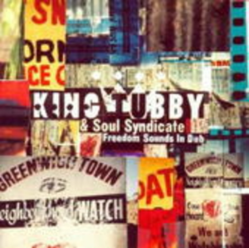 King Tubby & Soul Syndicate – Freedom Sounds In Dub