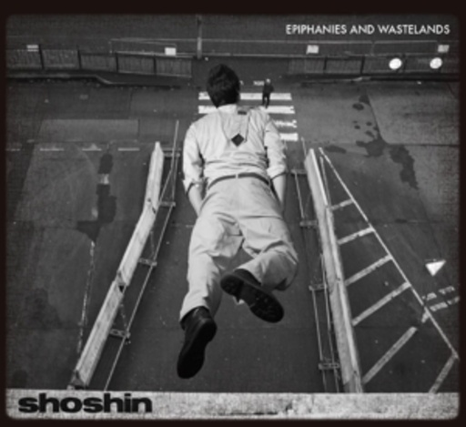 Shoshin – Epiphanies And Wastelands