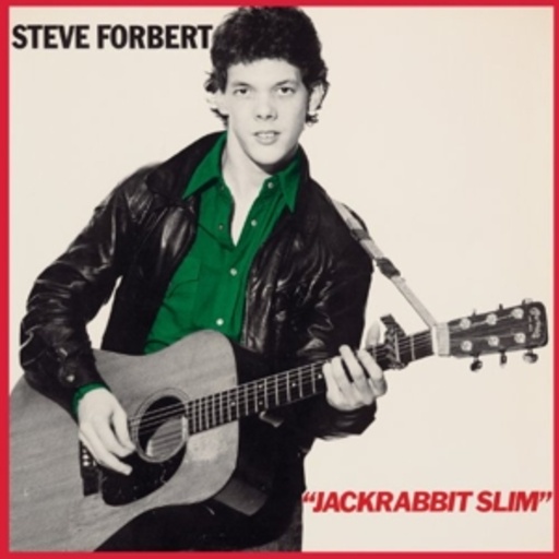 Steve Forbert – Jackrabbit Slim/Alive On Arrival