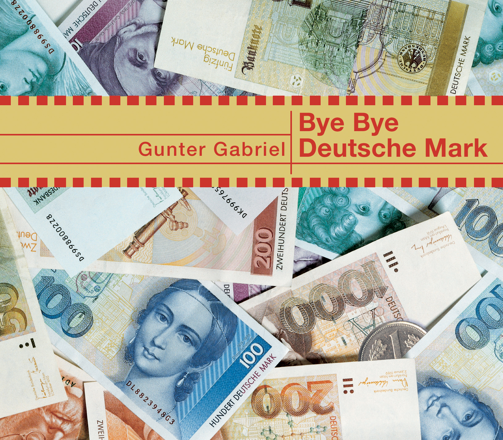 Gunter Gabriel – Bye Bye Deutsche Mark