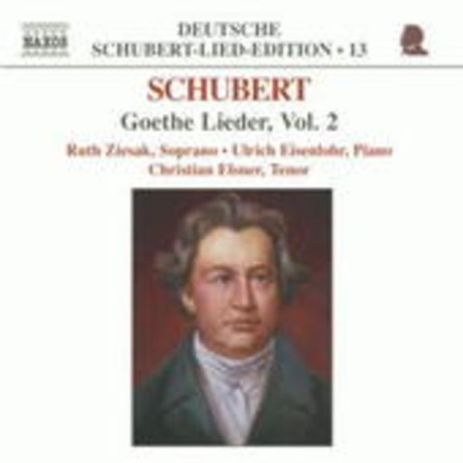 Ruth Ziesak/Ulrich Eisenlohr/Christian Elsner – Goethe-Lieder Vol. 2 (Deutsche Schubert-Lied-Edition 13)