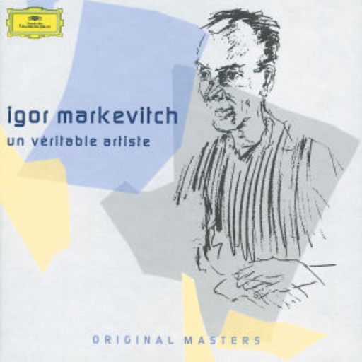 Igor Markevitch – Un Véritable Artiste