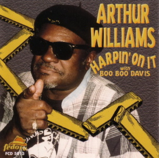 Arthur Williams – Harpin' On It