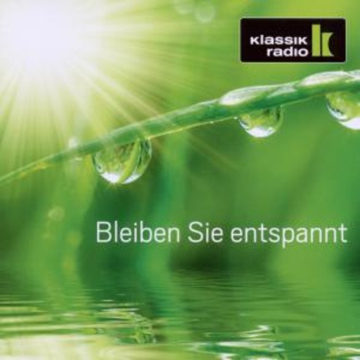 Bleiben Sie entspannt – Klassik Radio