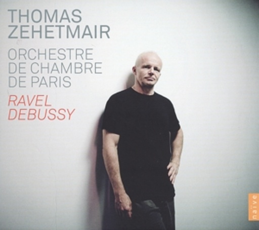 Thomas Zehetmair/Orchestre De Chambre De Paris – Ravel - Debussy