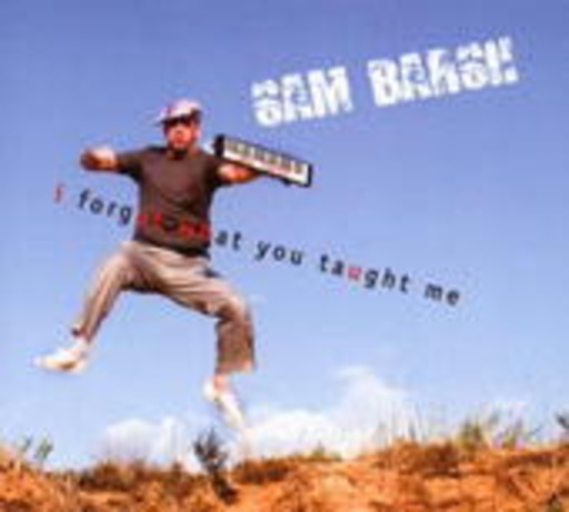 Sam Barsh – I Forgot What You Taught Me