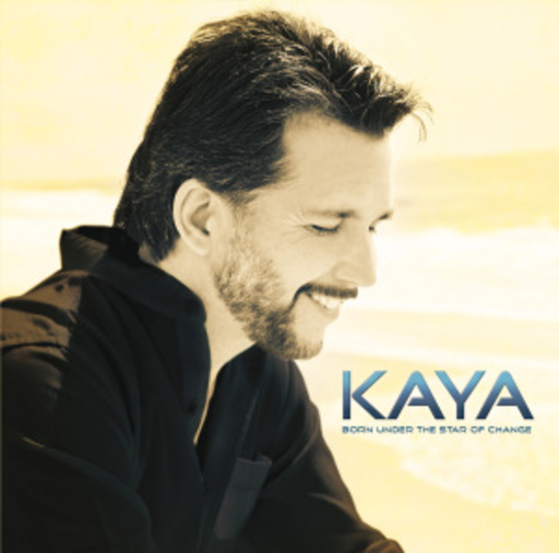Kaya – Born Under The Star Of Change