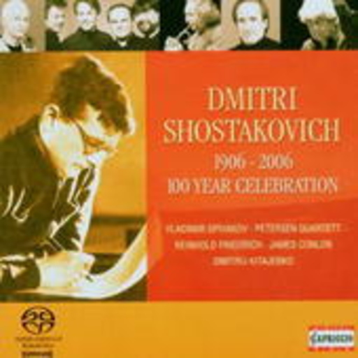 Vladimir Spivakov/Petersen Quartett/Reinhold Friedrich – Shostakovich 1906-2006: 100 Year Celebration