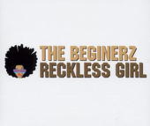 The Beginnerz – Reckless Girl