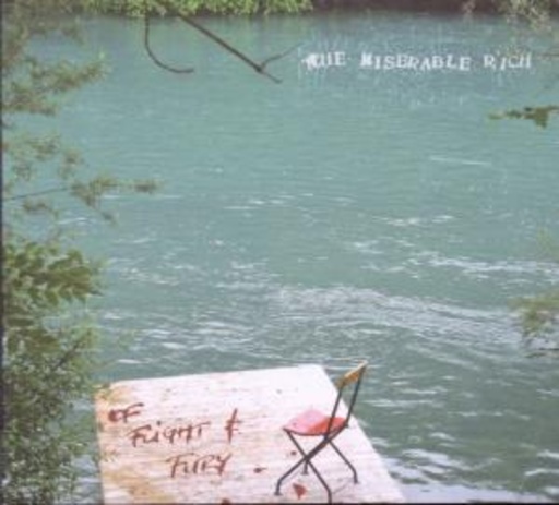The Miserable Rich – Of Flight & Fury