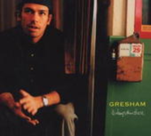 Gresham – It's Always Been There