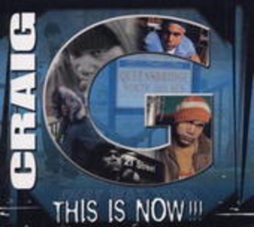 Craig-G – This Is Now!!!