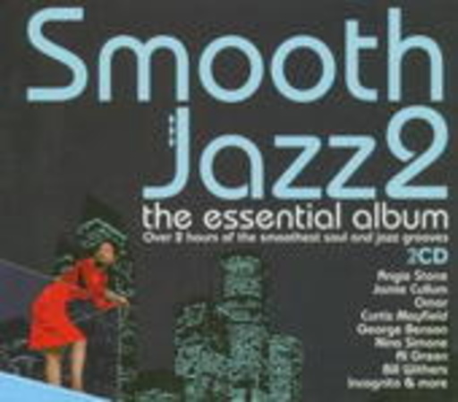 Smooth Jazz 2 – The Essential Album