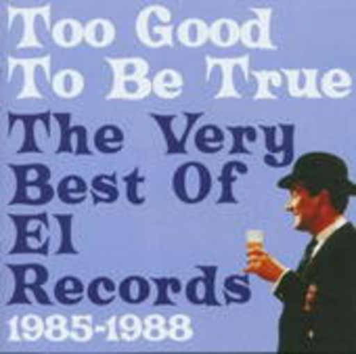 Diverse – Too Good To Be True - The Very Best Of El Records