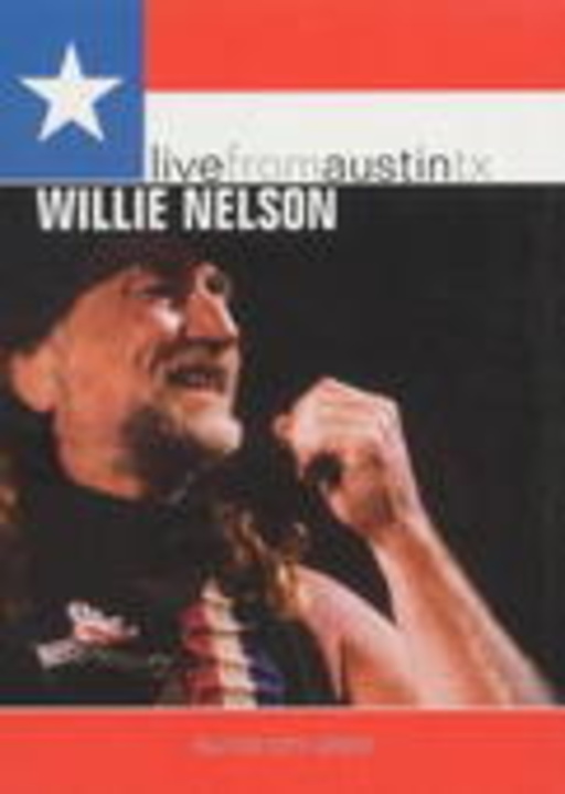Willie Nelson – Live From Austin, TX