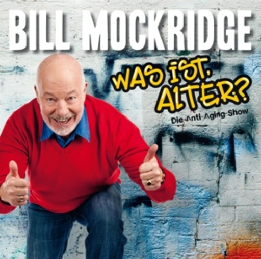 Bill Mockridge – Was ist, Alter?