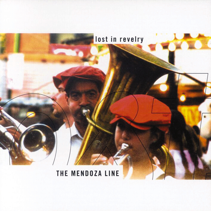The Mendoza Line – Lost In Revelry