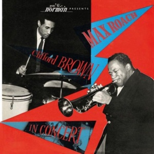 Max Roach & Clifford Brown – In Concert
