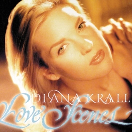 Diana Krall – Love Scenes