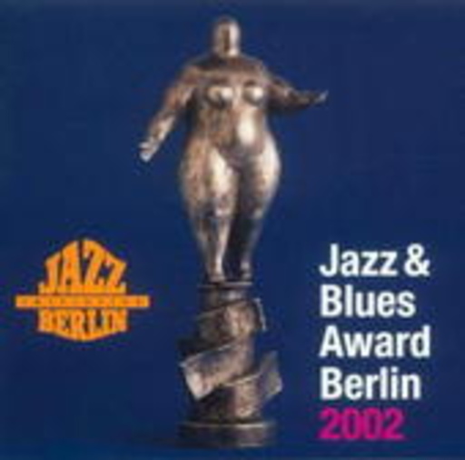 Diverse – Jazz & Blues Award Berlin 2002