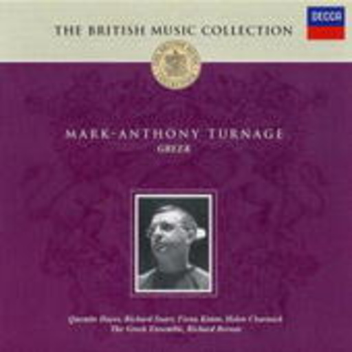 Richard Bernas – The British Music Collection - Mark-Anthony Turnage - Greek
