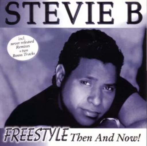 Stevie B. – Freestyle - Then And Now