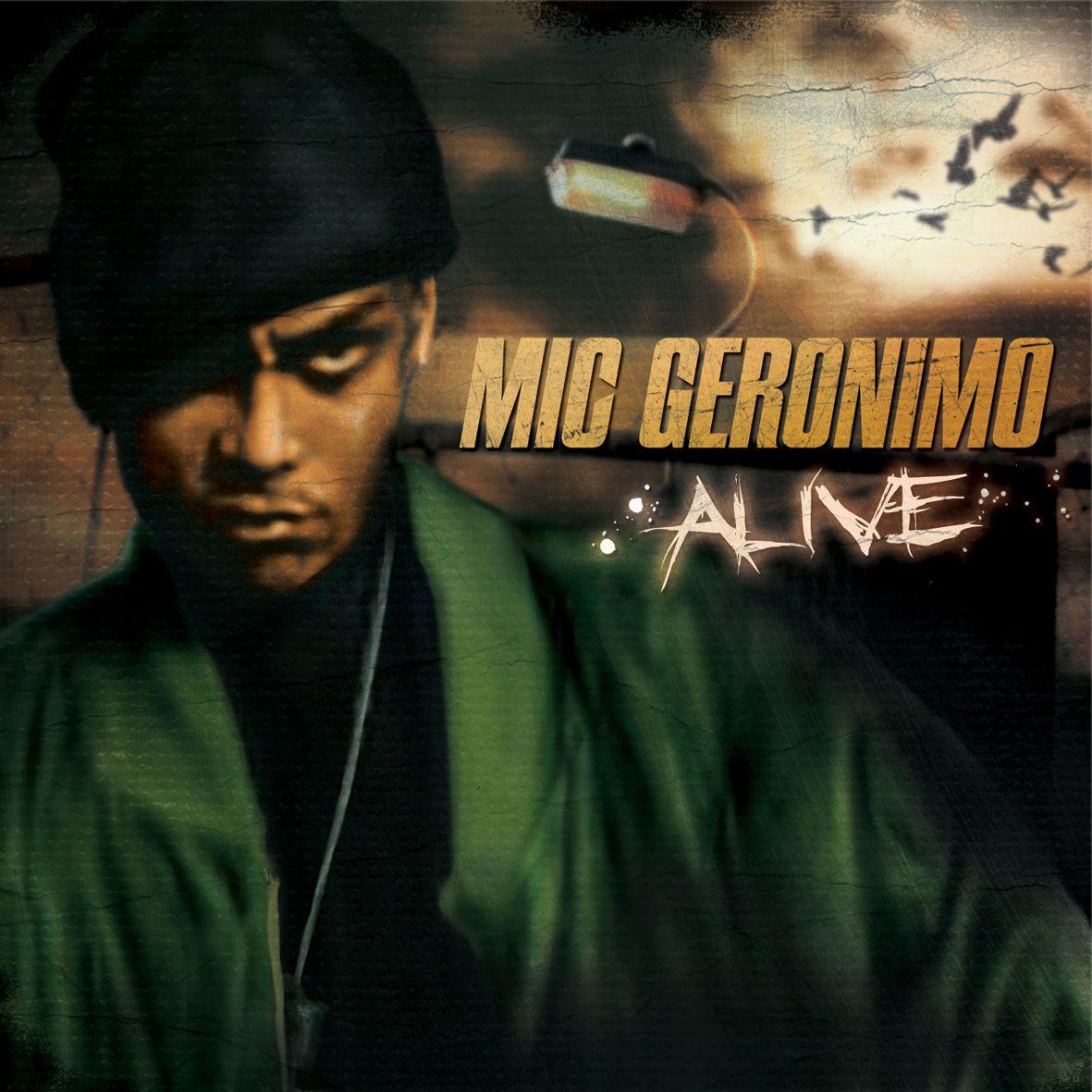 Mic Geronimo – Alive