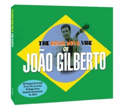 João Gilberto – The Bossa Nova Vibe Of João Gilberto
