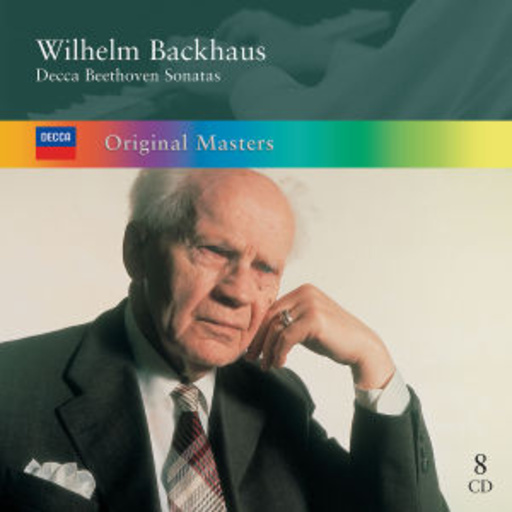 Wilhelm Backhaus – Decca Beethoven Sonatas (Original Masters)