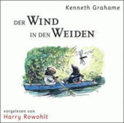 Harry Rowolth/Kenneth Grahame – Der Wind in den Weiden