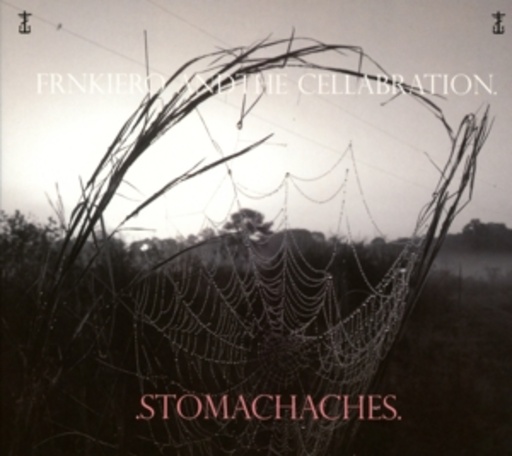Frnkiero & The Cellabrations – Stomachaches