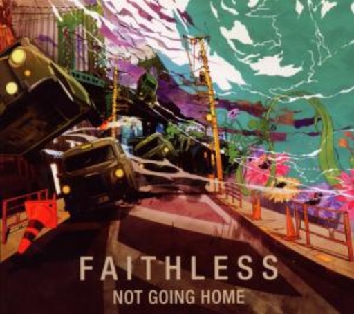 Faithless – Not Going Home