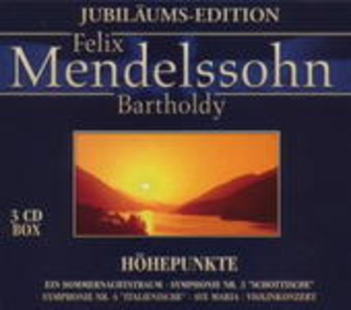 Diverse – Jubiläums-Edition: Felix Mendelssohn-Bartholdy