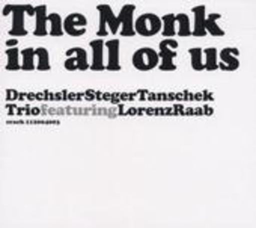 Drechsler Steger Tanschek Trio – The Monk In All Of Us