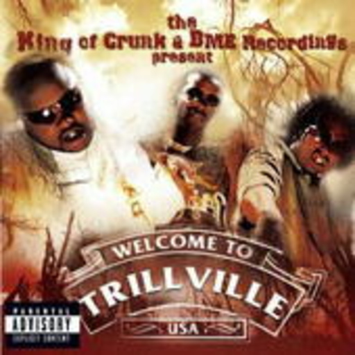 Trillville & Lil Scrappy – The King Of Crunk & BME Rec. Present