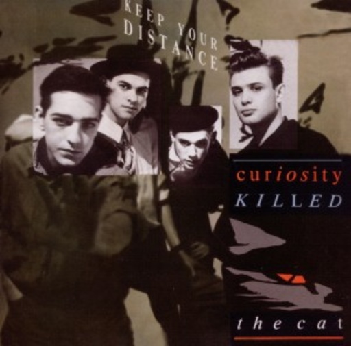 Curiosity Killed The Cat – Keep Your Distance