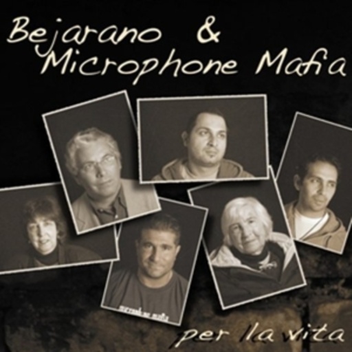 Bejarano & Microphone Mafia – Per La Vita