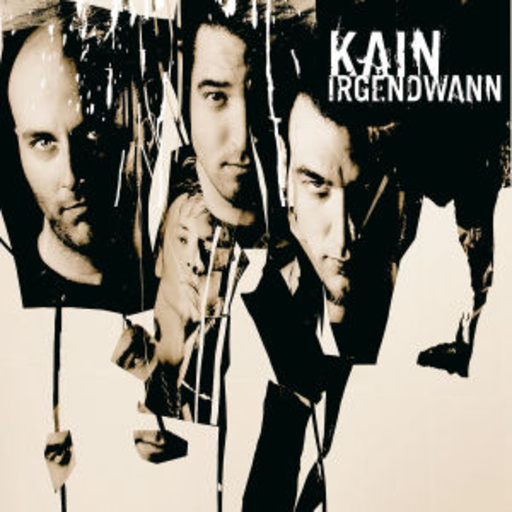 Kain – Irgendwann