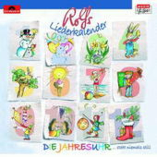 Rolf Zuckowski und seine Freunde – Rolfs Liederkalender - Die Jahresuhr