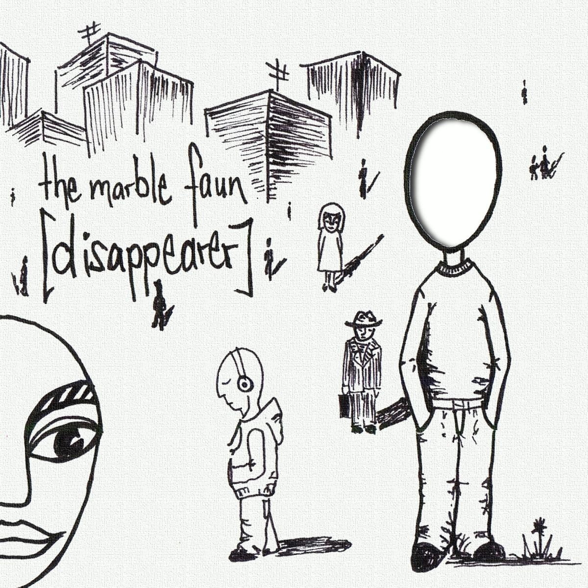 The Marble Faun – Disappearer