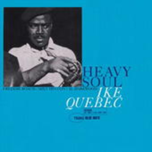 Ike Quebec – Heavy Soul (Rudy van Gelder Remaster)
