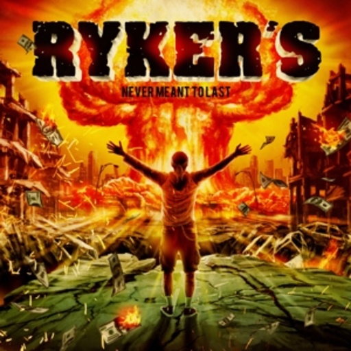 Rykers – Never Meant To Last