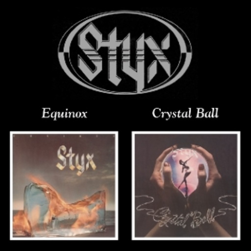 Styx – Equinox/Crystal Ball