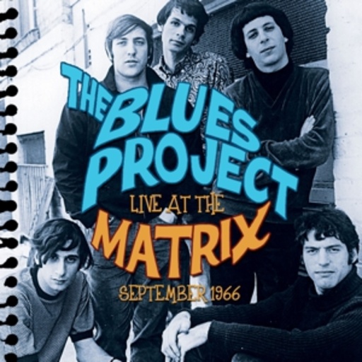 Blues Project – Live At The Matrix, September 1966