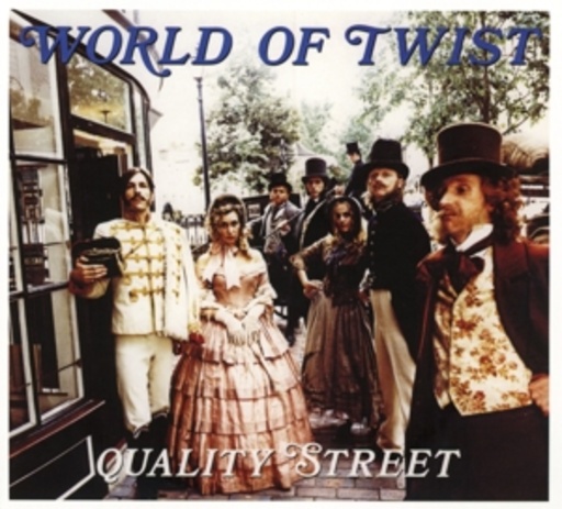 World Of Twist – Quality Street