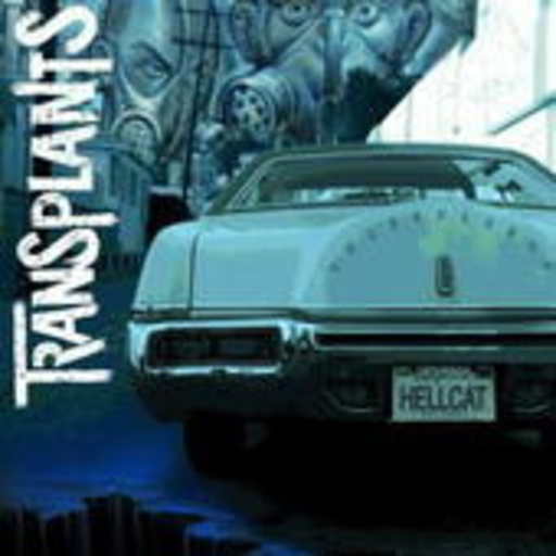Transplants – Transplants