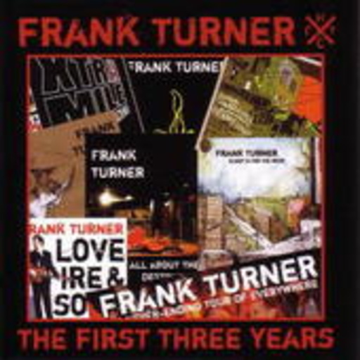 Frank Turner – The First Three Years