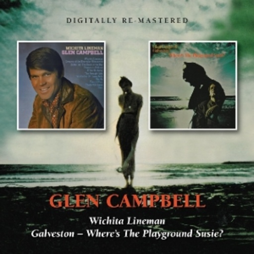 Glen Campbell – Wichita Lineman/Galveston