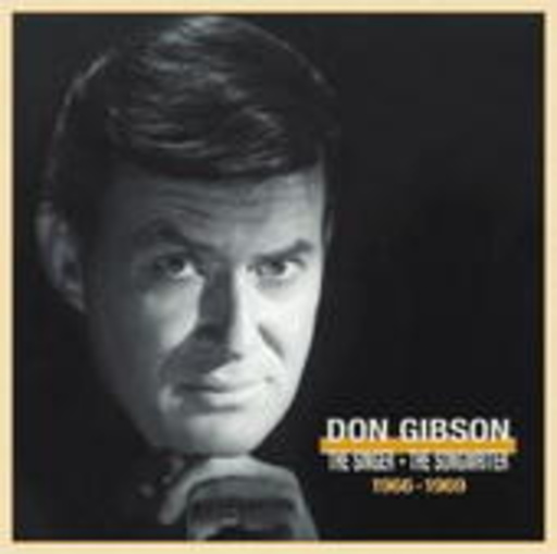 Don Gibson – The Singer - The Songwriter 1966-1969