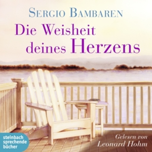 Leonard Hohm – Die Weisheit deines Herzens